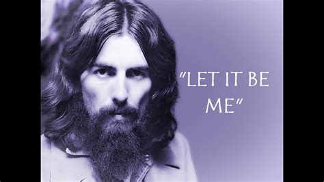 Let It Be Me Demo ~ Lyrics 💖 George Harrison ॐ Early Takes Vol 1