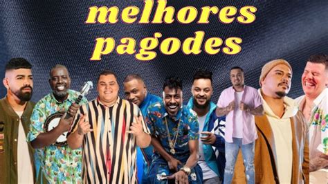 Melhores Pagodes Top Pagode Pagodes Youtube