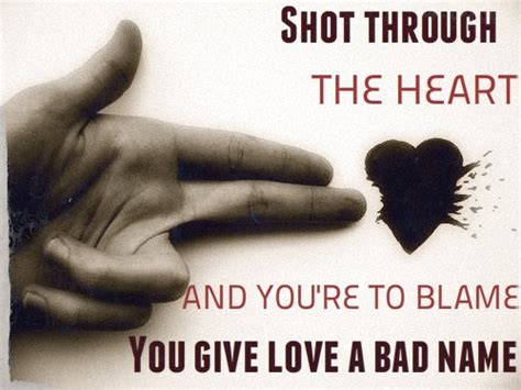 Shot Through The Heart ♥ Bon Jovi Words To Live By Pinterest