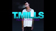 T. Mills - Ready, Fire, Aim (FULL ALBUM) - YouTube