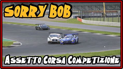 Assetto Corsa Competizione 1st Race Highlights Killing Bob YouTube