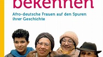"Farbe bekennen - Afro-deutsche Frauen auf den Spuren ihrer Geschichte ...