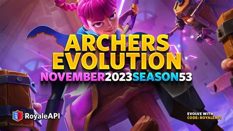 Archers Evolution Clash Royale Season November Blog RoyaleAPI