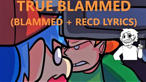 True Blammed Og Blammed Recd Lyrics Youtube