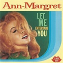 Let Me Entertain You by Ann-Margret (Compilation, Pop): Reviews ...