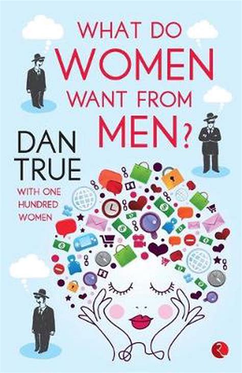 What Do Women Want From Men By Dan True English Paperback Book Free