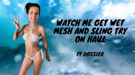 Watch Me Get Wet Mesh Try On Haul Ft Dossier Rd Virtual Adultos