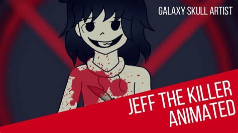 Jeff The Killer Animated Youtube