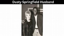 Dusty Springfield Husband Check Details And Obituary