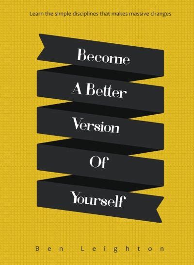A Poster With The Words Become A Better Version Of Yourself