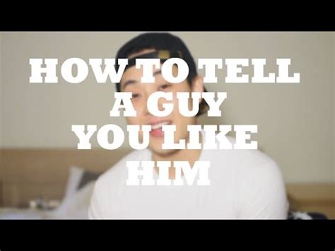 He just can't keep his eyes off you. How To Tell a Guy You Like Him - YouTube