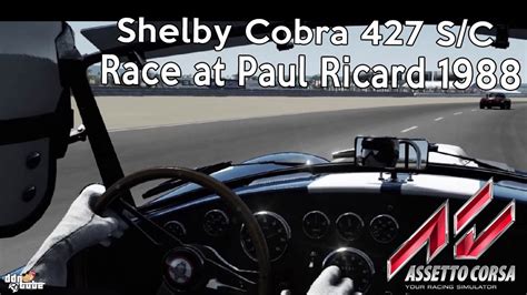 Assetto Corsa Shelby Cobra Sc Onboard Cam At Paul Ricard