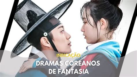 K Drama Confira Esses Dramas Coreanos De Fantasia Que Vão Te Encantar