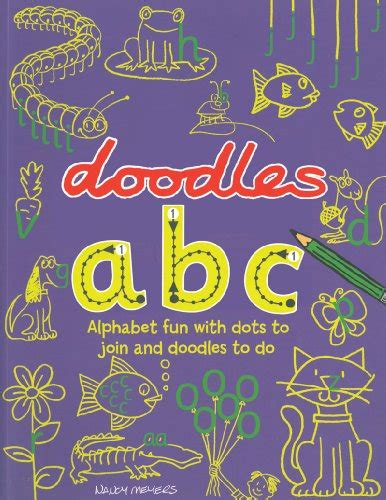 Doodles Abc Alphabet Fun With Dots To Join And Doodles To Do Doodles