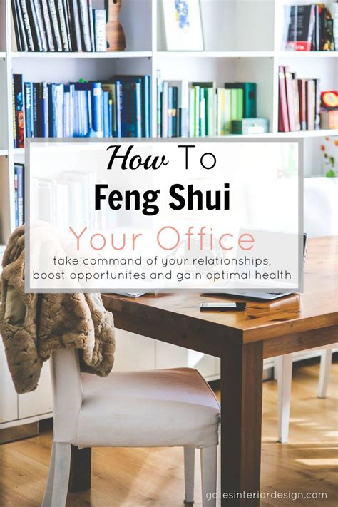 How To Feng Shui Your Office To Take Commandand Boost Relationships