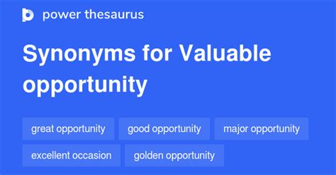 Valuable Opportunity Synonyms 192 Words And Phrases For Valuable