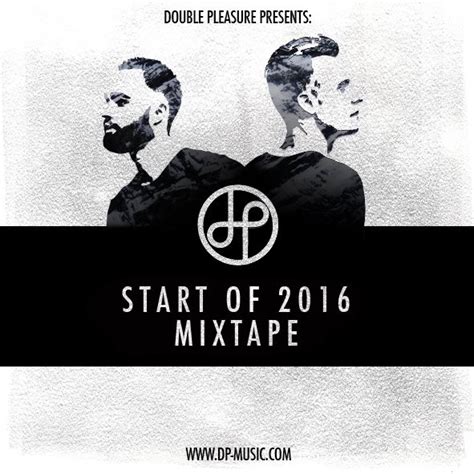 Double Pleasure Start Of Mixtape By Doublepleasure Free Download On Hypeddit
