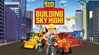 Bob the Builder: Building Sky High! - Movies & TV on Google Play