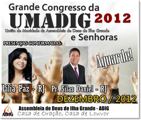 Assembléia de Deus de Ilha Grande ADIG Congresso da UMADIG e Senhoras em Dezembro Prepare se