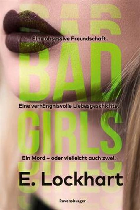 Bad Girls Von E Lockhart Bei Lovelybooks Jugendbuch