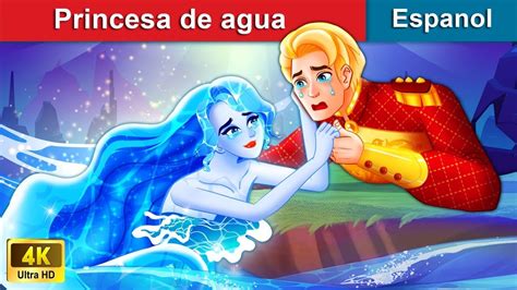 Princesa De Agua 🌊 The Water Princess In Spanish 🌜 Woa Spanish Fairy