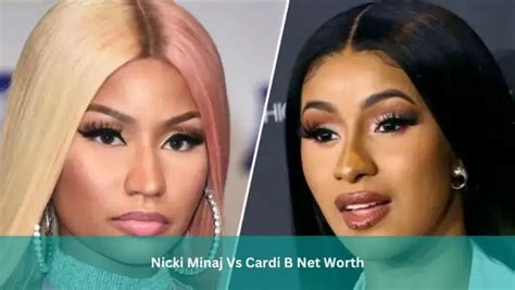 Nicki Minaj Vs Cardi B Net Worth