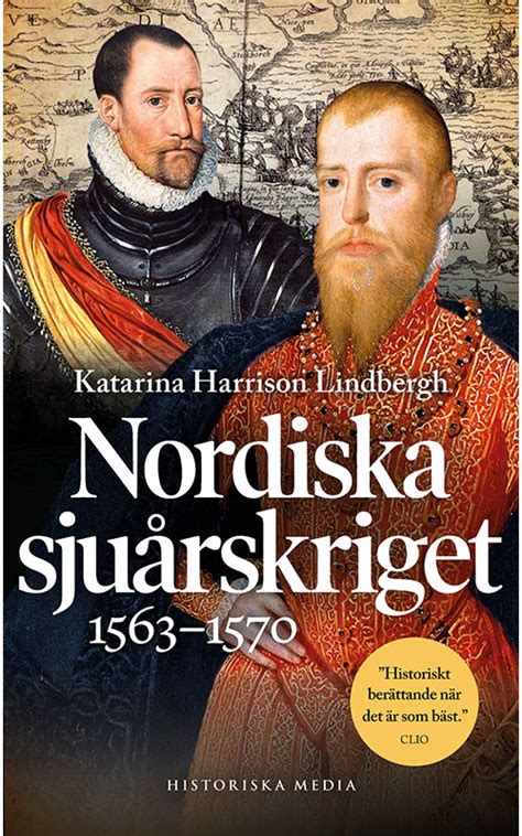 Nordiska Sjuårskriget 15631570 Historiska Media