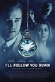 I'LL FOLLOW YOU DOWN Trailer and Poster