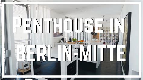 Designer Penthouse In Berlin Mitte Youtube