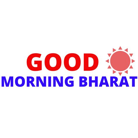 Good Morning Bharat Patna