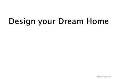 Design Your Dream Home English Esl Powerpoints