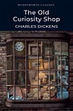 Old Curiosity Shop - Wordsworth Editions