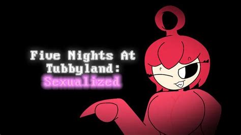 Five Nights At Tubbyland Sexualized Characters For Just One Rmaizatv