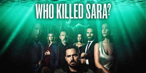 Who Killed Sara Season 1 Recap And Ending Explained Filmem