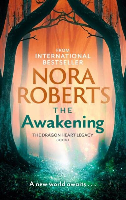 The Awakening The Dragon Heart Legacy Book 1 By Nora Roberts — Books2door