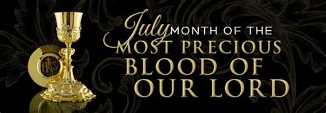 July Month Of The Most Precious Blood Of Our Lord Our Lord Jesus