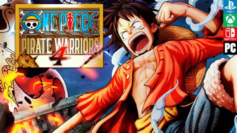 Análisis One Piece Pirate Warriors 4 Luffy Contra Los Yonko