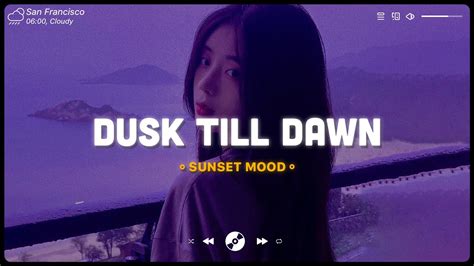 Dusk Till Dawn Let Her Go ♫ English Sad Songs Playlist ♫ Acoustic