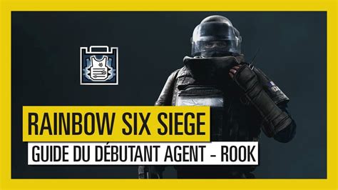 Rainbow Six Siege Guide Du D Butant Agent Rook Officiel Vostfr Hd Youtube