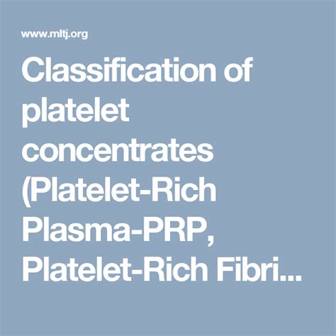 Classification Of Platelet Concentrates Platelet Rich Plasma Prp