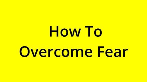 Solved How To Overcome Fear Youtube