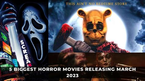 5 Biggest Horror Movies Releasing March 2023 Keengamer