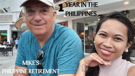 1 Year Living In The Philippines Mike S Philippine Retirement Moving To The Philippines