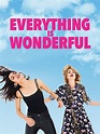 Prime Video: Everything Is Wonderful