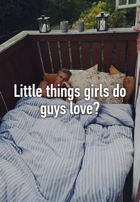 little things girls do guys love