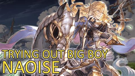 Granblue Fantasy Trying Out Naoise Youtube