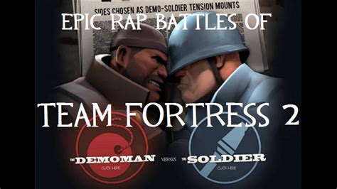 Epic Rap Battles Of Tf2 2 Demoman Vs Soldier Youtube