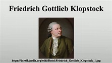 Friedrich Gottlieb Klopstock - YouTube