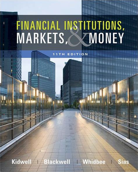 Financial Institutions Markets And Money Edition 11 By David S