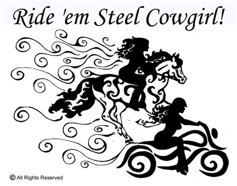 Ride ‘em Cowgirl ~ Steel Cowgirl Steel Cowgirl Riding Cowgirl
